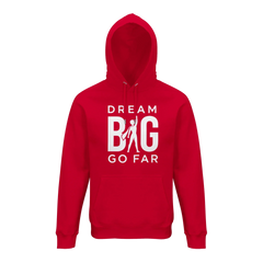 Dream BIG hoodie Red unisex organic cotton hoodie with "Dream BIG Go Far" motivational graphic and front pocket