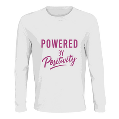 White organic cotton long sleeve t-shirt with "Powered by Positivity" motivational text in pink