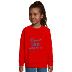 Girl wearing red recycled kids sweatshirt with Dream It Do It Achieve It motivational text