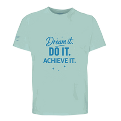 Organic unisex motivational t-shirt with "Dream it. DO IT. ACHIEVE IT." text in blue on light green fabric