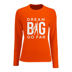 Dream BIG Go Far 57e12cdf-67ff-47aa-b476-7445cc57d428