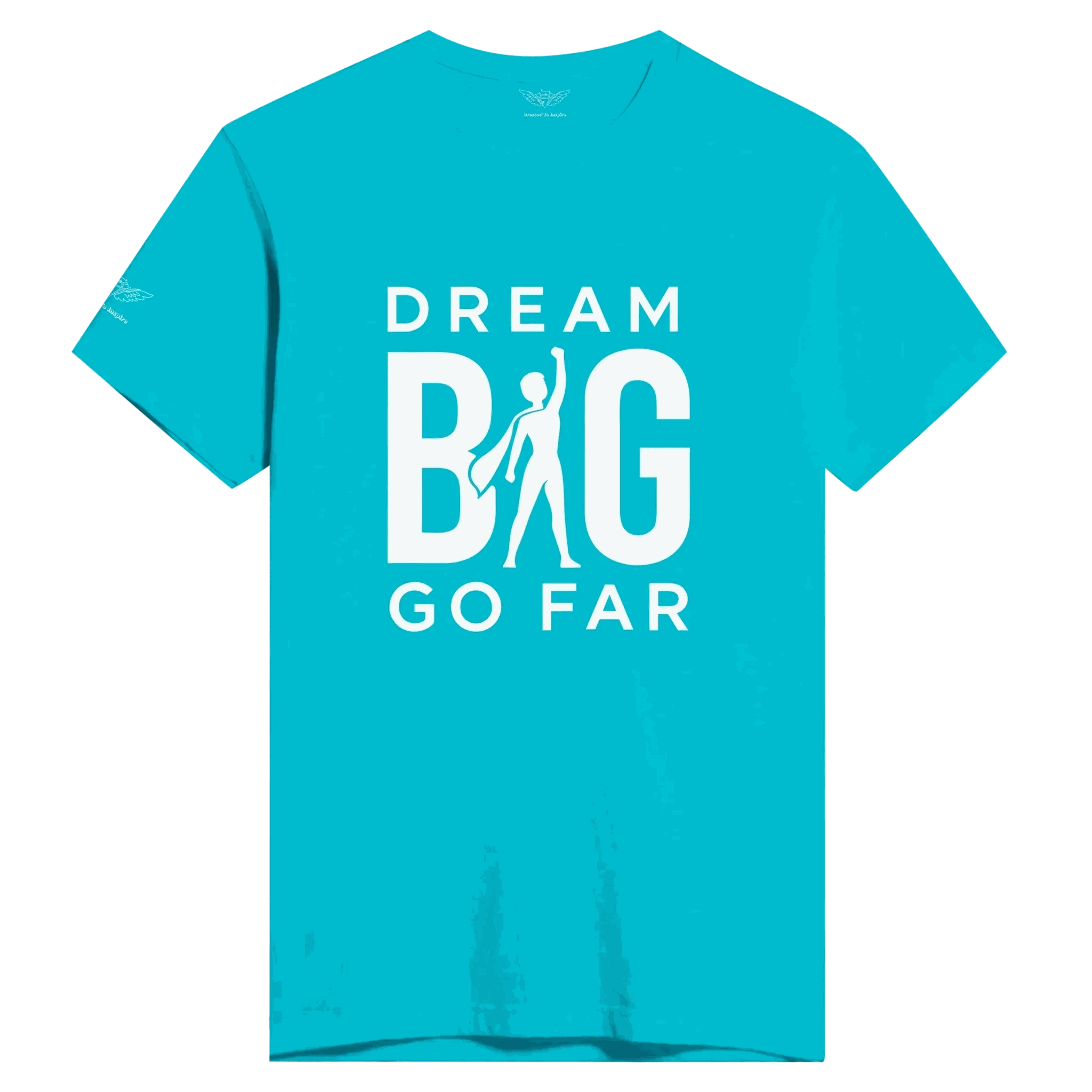 Dream BIG T-Shirt 59723b99-2a70-46c2-87c7-d74208065223