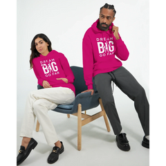 Dream BIG hoodie 64d36188-a178-4db2-8725-d115e1a675da