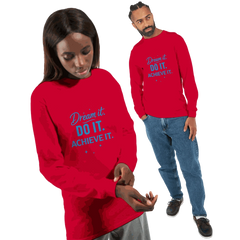 Unisex red longsleeve motivational T-shirt with "Dream it. DO IT. ACHIEVE IT." text, classic fit, comfortable and breathable fabric.