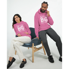 Dream BIG hoodie 9b4d3fea-e1cd-4e0d-a10d-9081e61ed475