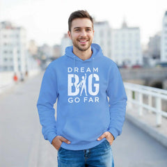 Dream BIG hoodie 9c7e786b-7130-4920-a19c-32389a1b90e8