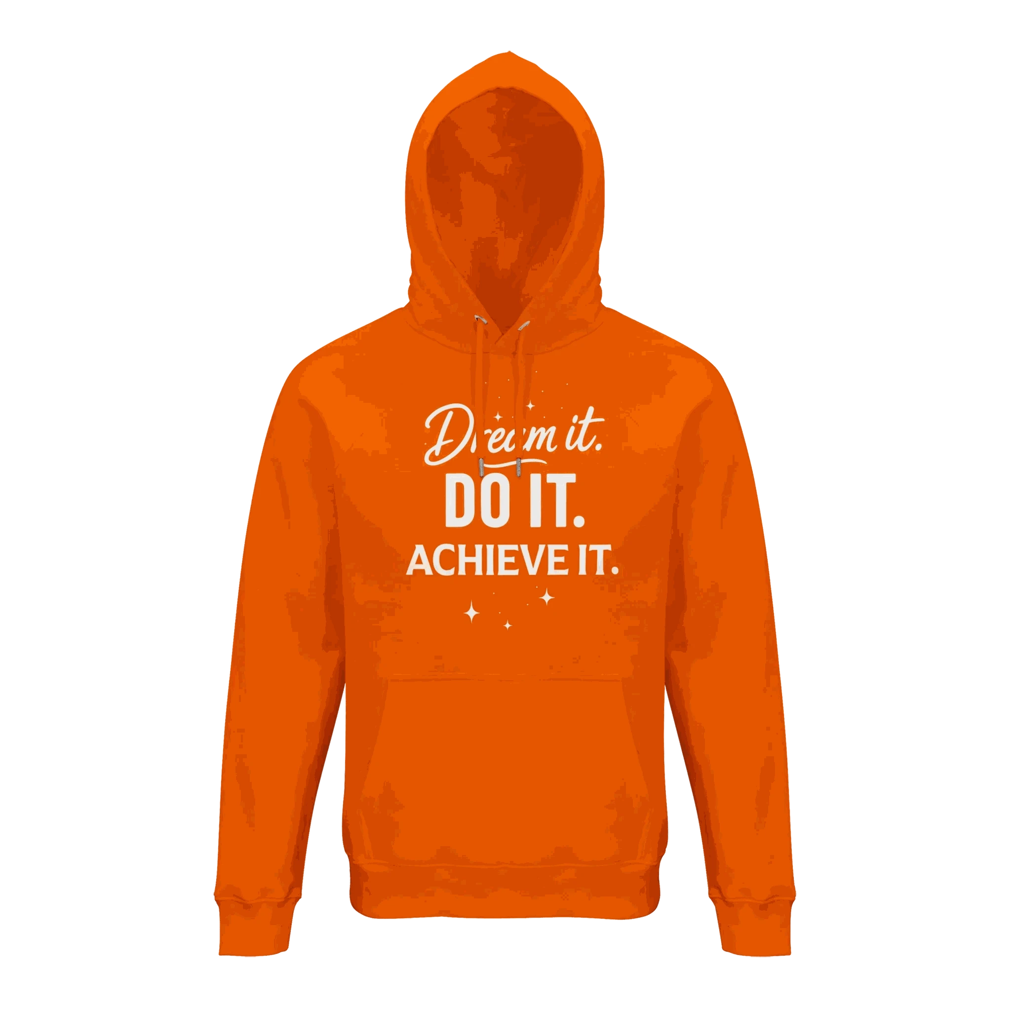 Orange organic unisex hoodie with motivational "Dream it. DO IT. ACHIEVE IT." text in white