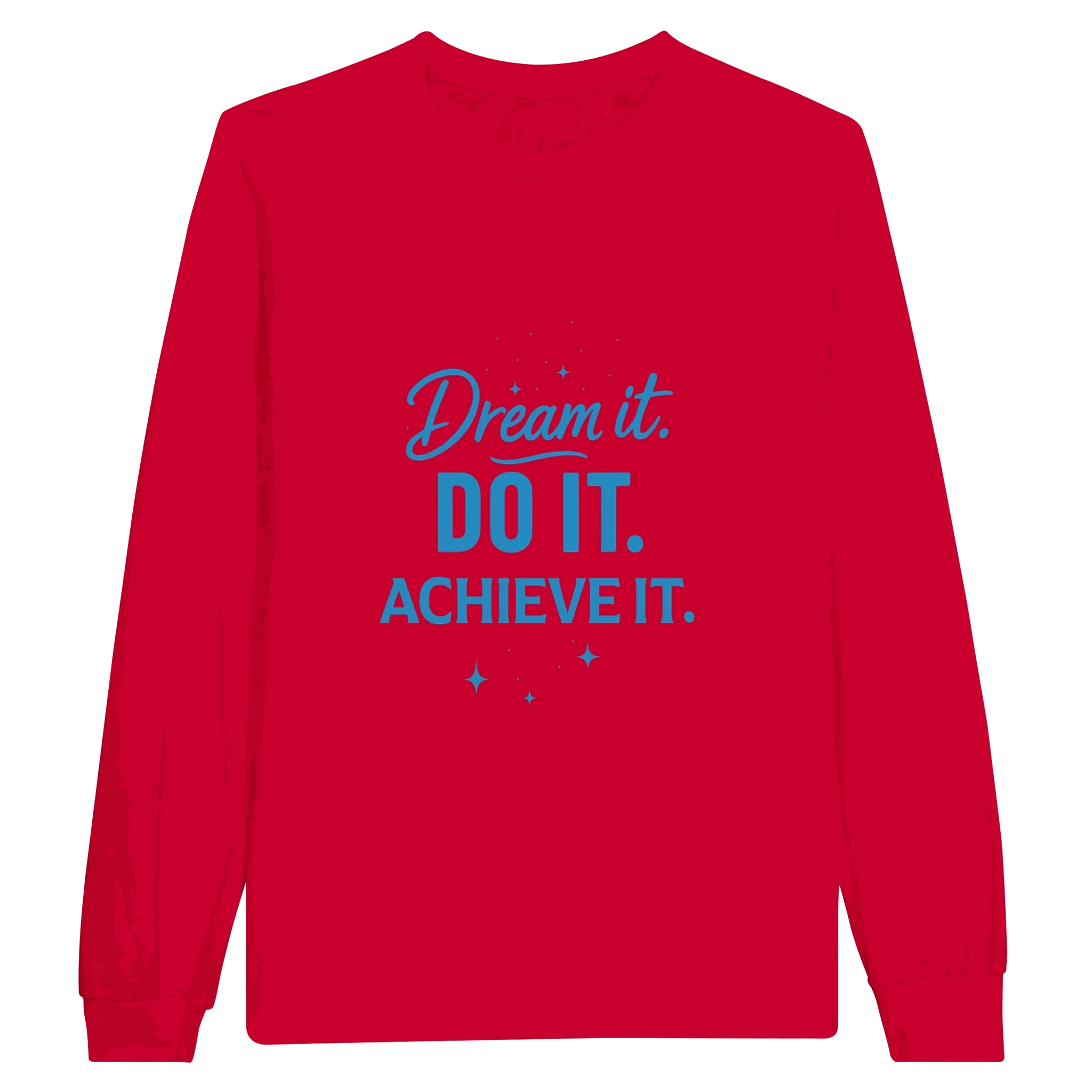 Red unisex longsleeve shirt with blue motivational text "Dream it. DO IT. ACHIEVE IT."