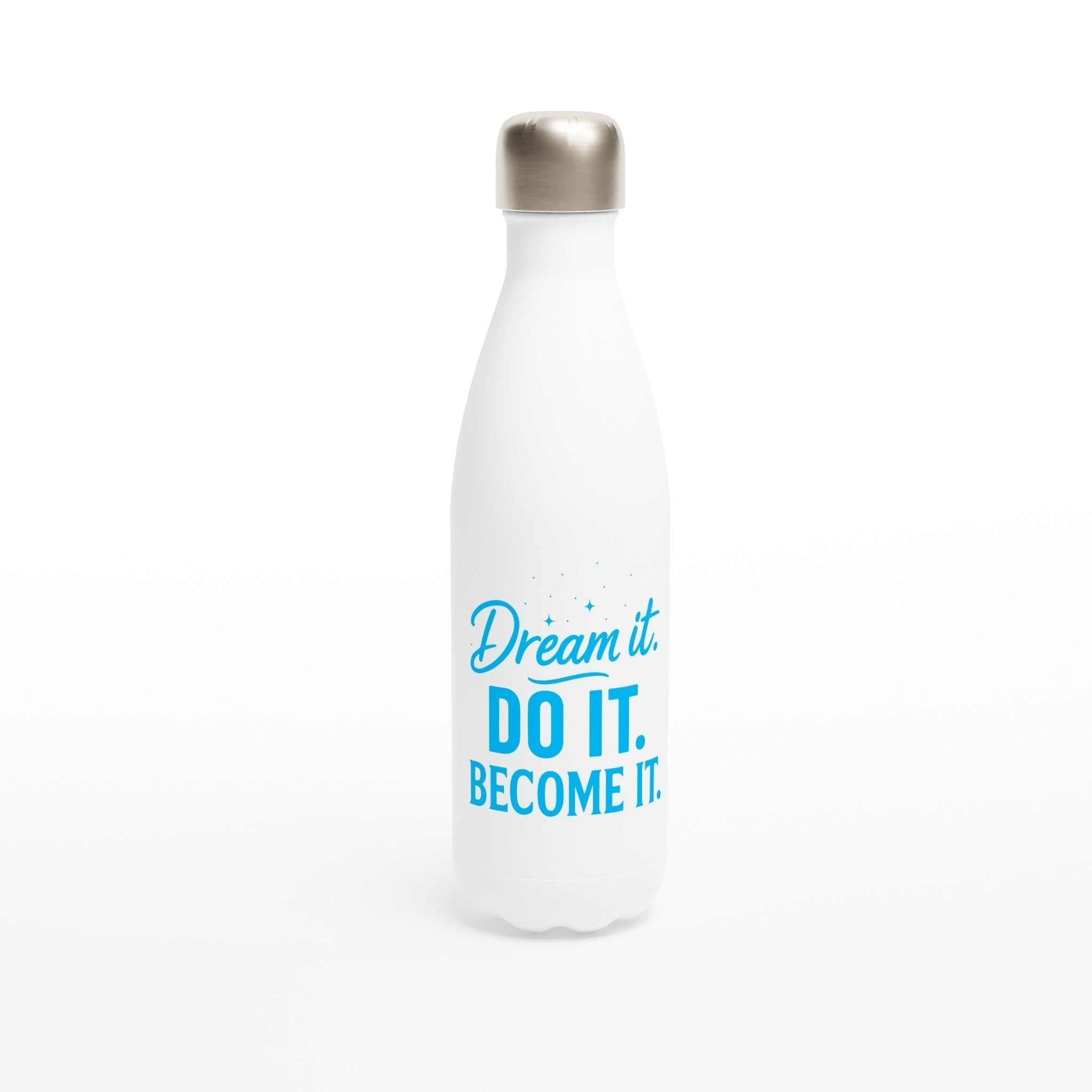 Sky blue stainless steel motivational water bottle with "Dream it. Do it. Become it." text, 500ml/17oz capacity