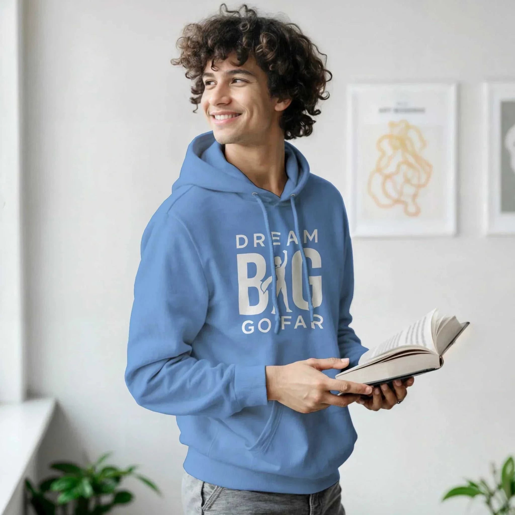 Dream BIG hoodie 112822be-41b5-408c-83a6-0c394fe9ebcc