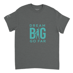 Dream BIG 21357b4e-06d5-4862-b6f9-5bd7f64ca03f