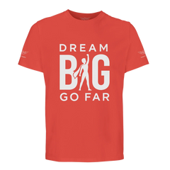 Dream BIG Go Far 2ee412d2-c765-480c-a538-4aa1519ad3de