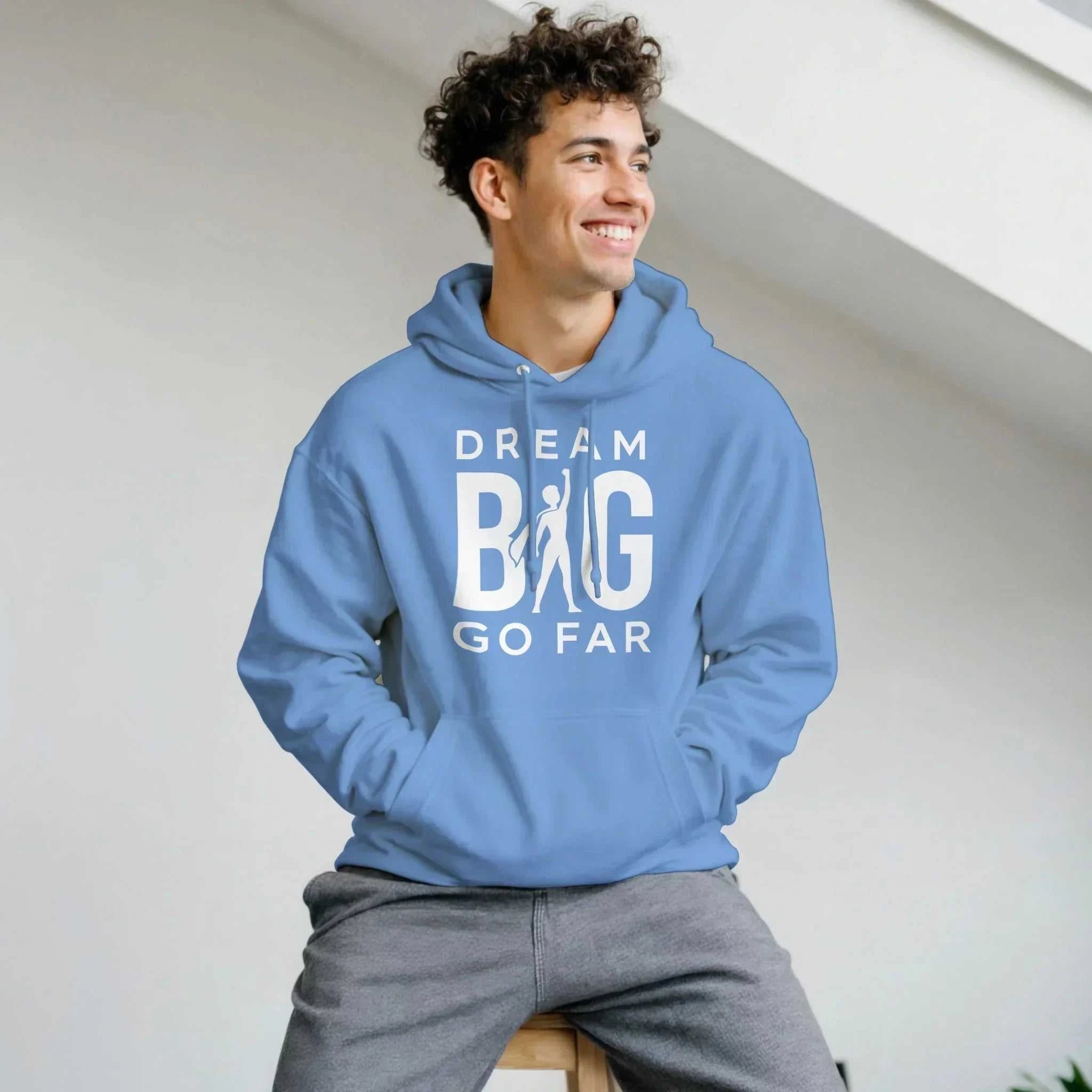 Dream BIG hoodie 37c81417-1031-4276-a27c-4c79de19af11