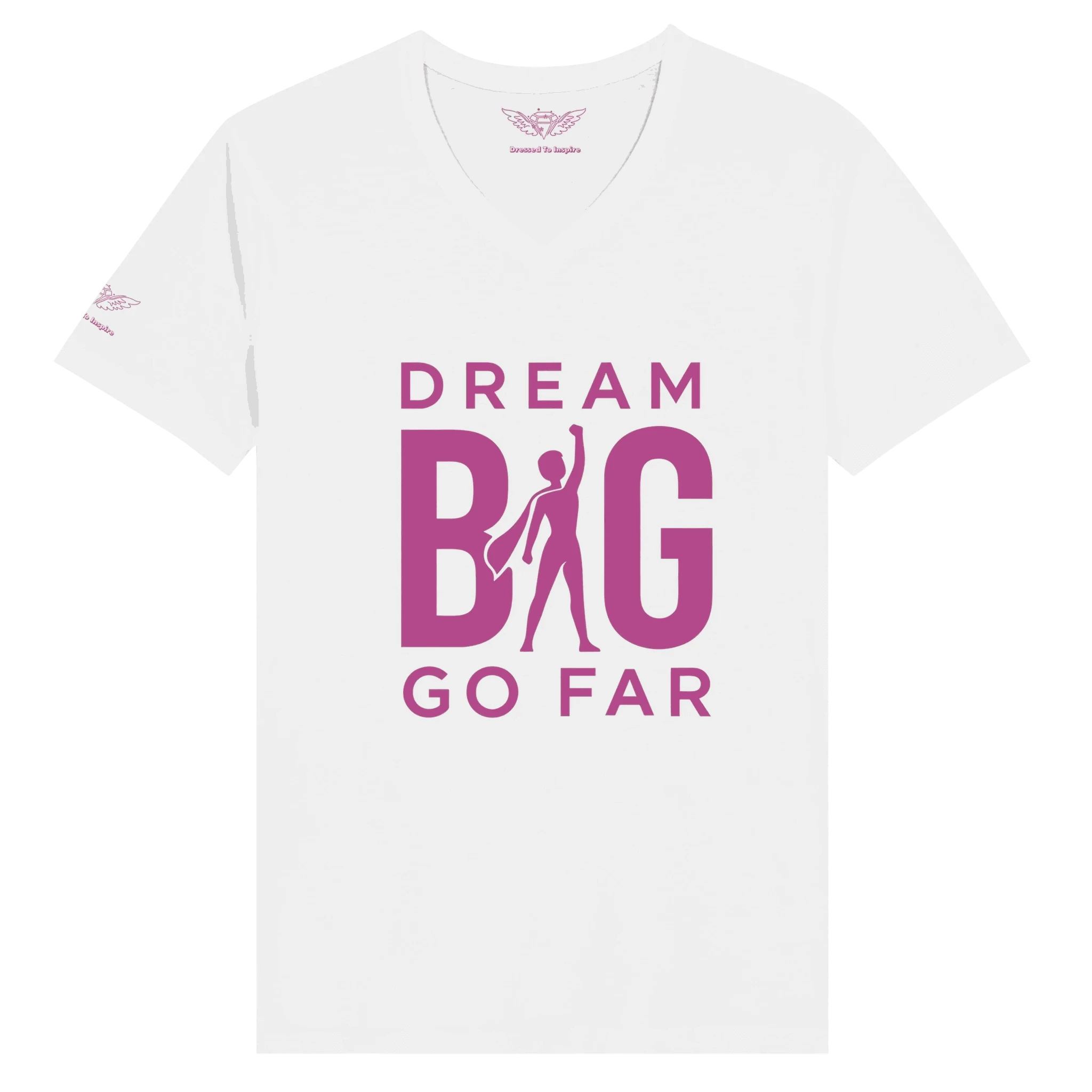 White unisex V-neck t-shirt with "DREAM BIG GO FAR" motivational graphic in bold pink letters and silhouette.