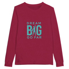 Dream BIG Go Far 65eb5238-d38d-439c-be82-9cb97658fbfb