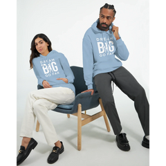 Dream BIG hoodie 715e88ea-fd1d-40f6-b5df-73d8eb7b6b09