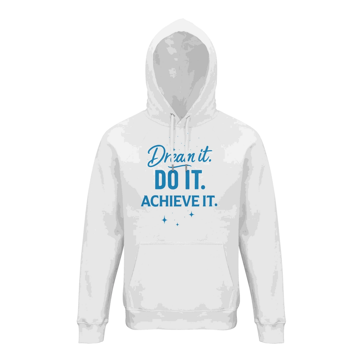 White unisex organic cotton hoodie with blue "Dream it. DO IT. ACHIEVE IT." motivational text on front