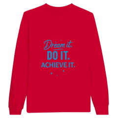 Red unisex longsleeve shirt with blue motivational text "Dream it. DO IT. ACHIEVE IT."