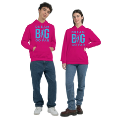 Unisex pink pullover hoodie with "Dream BIG Go Far" motivational text and graphic, comfortable cotton-polyester blend.