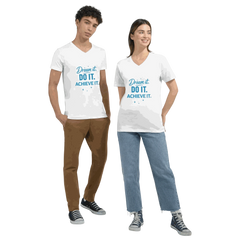 Unisex white V-neck t-shirt with blue "Dream it. DO IT. ACHIEVE IT." motivational text, worn by male and female models